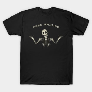 Free Shrugs Skeleton Sign by Tobe Fonseca T-Shirt